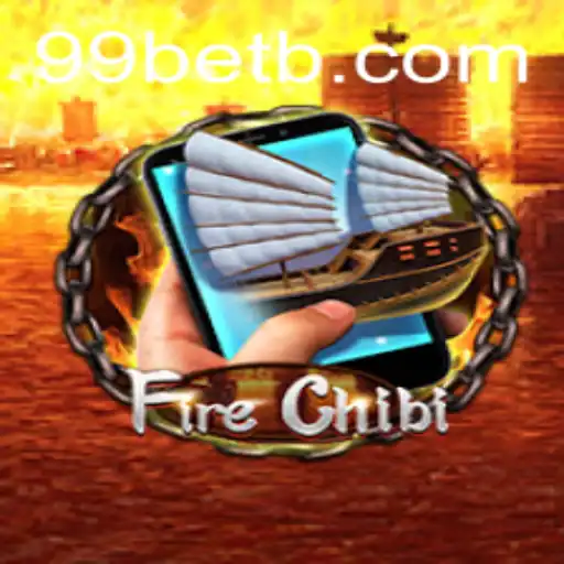 Discover the Thrilling World of FireChibiM and 99bet